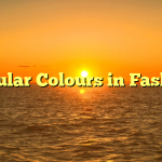 Popular Colours in Fashion