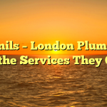 Rennils – London Plumbers and the Services They Offer